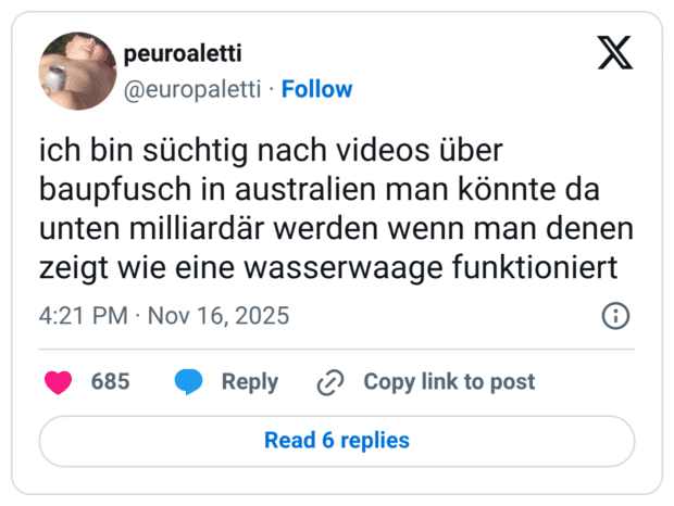 ich bin süchtig nach videos über baupfusch in australien man könnte da unten milliardär werden wenn man denen zeigt wie eine wasserwaage funktioniert