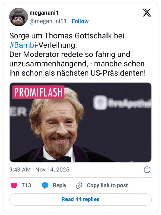 Sorge um Thomas Gottschalk bei #Bambi-Verleihung: Der Moderator redete so fahrig und unzusammenhängend, - manche sehen ihn schon als nächsten US-Präsidenten!