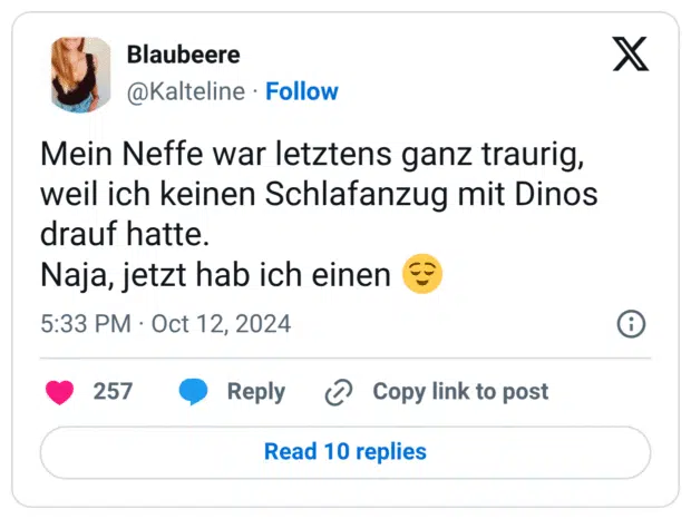 Mein Neffe war letztens ganz traurig, weil ich keinen Schlafanzug mit Dinos drauf hatte. Naja, jetzt hab ich einen :erleichtert: