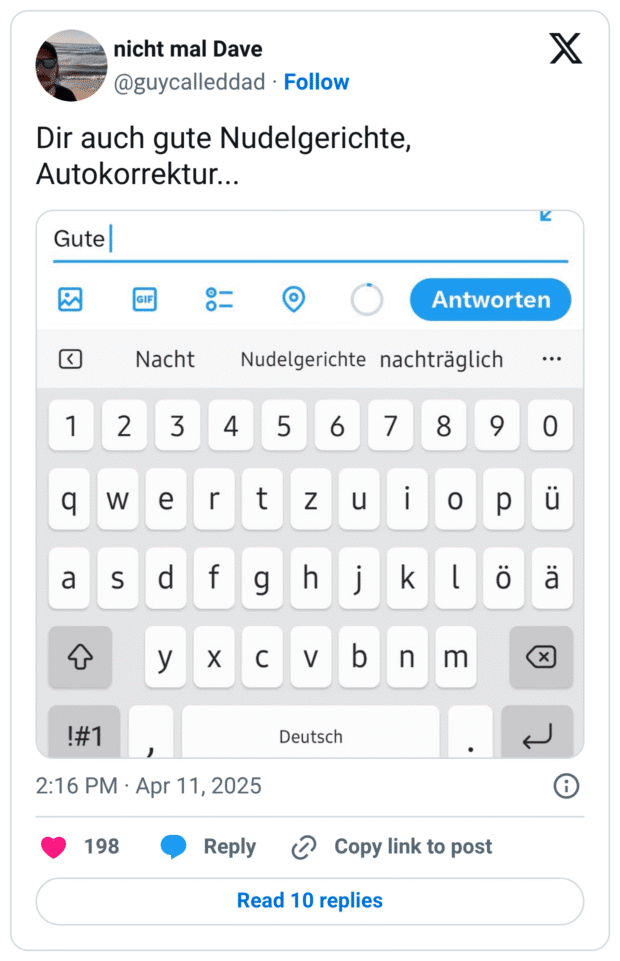 Dir auch gute Nudelgerichte, Autokorrektur...