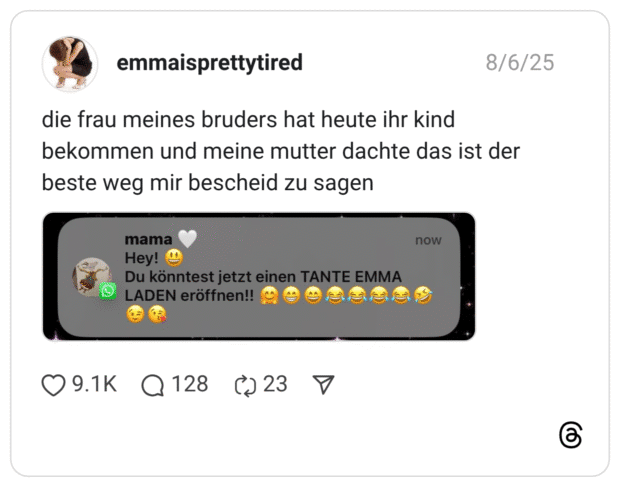 die frau meines bruders hat heute ihr kind bekommen und meine mutter dachte das ist der beste weg mir bescheid zu sagen