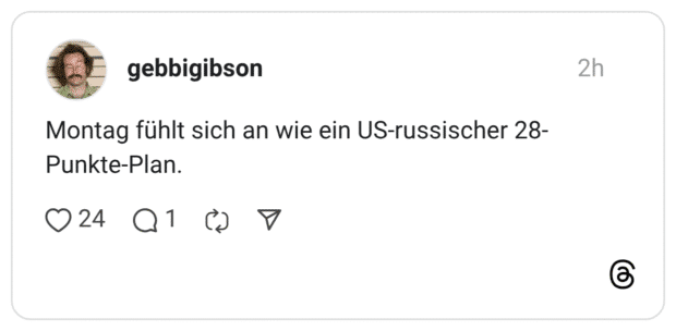 Montag fühlt sich an wie ein US-russischer 28- Punkte-Plan.