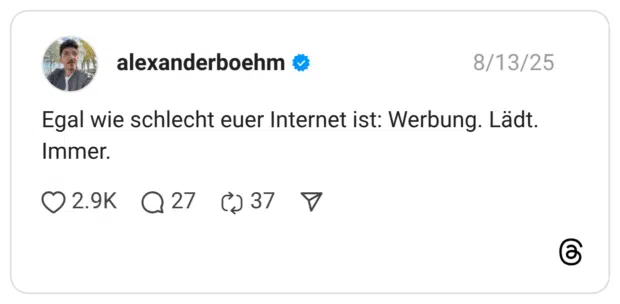Egal wie schlecht euer Internet ist: Werbung. Lädt. Immer.