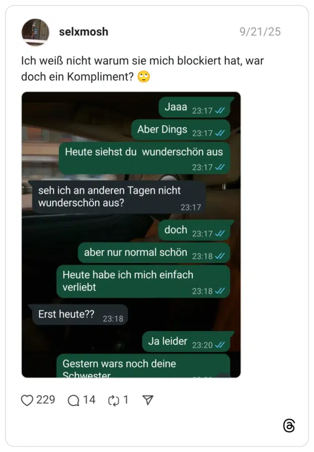 Ich weiß nicht warum sie mich blockiert hat, war doch ein Kompliment? 🙄