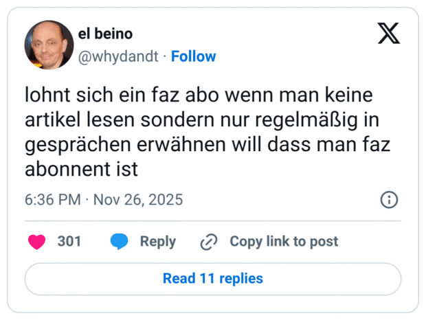 lohnt sich ein faz abo wenn man keine artikel lesen sondern nur regelmäßig in gesprächen erwähnen will dass man faz abonnent ist