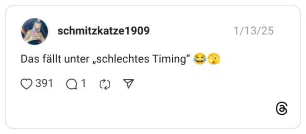 Das fällt unter „schlechtes Timing"