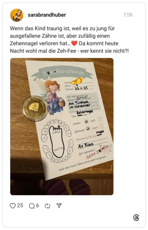 Wenn das Kind traurig ist, weil es zu jung für ausgefallene Zähne ist, aber zufällig einen Zehennagel verloren hat... Nacht wohl mal die Zeh-Fee - wer kennt sie nicht?!