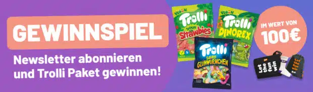 Newsletter Gewinnspiel - Trolli Paket im Wert von 100€