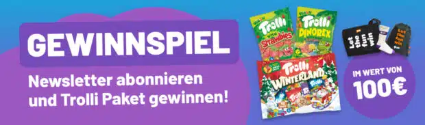 Newsletter Gewinnspiel - Trolli Paket im Wert von 100€