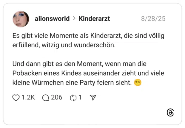 Es gibt viele Momente als Kinderarzt, die sind völlig erfüllend, witzig und wunderschön. Und dann gibt es den Moment, wenn man die Pobacken eines Kindes auseinander zieht und viele kleine Würmchen eine Party feiern sieht. :gesicht_mit_spiralaugen: