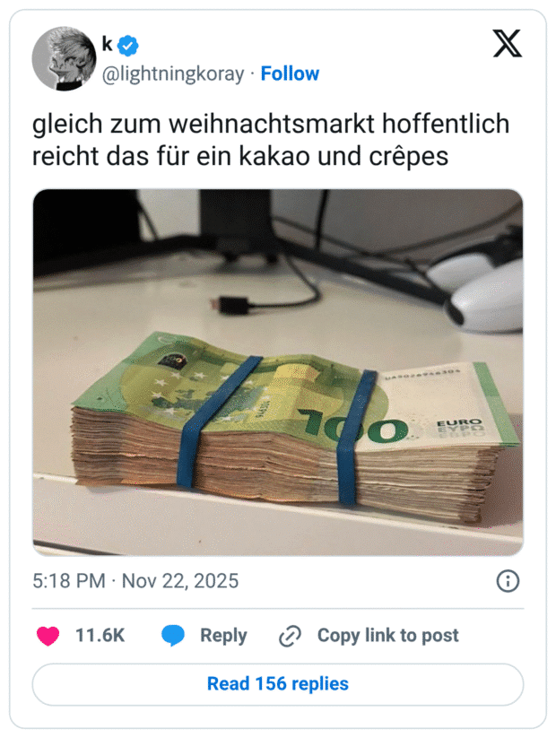 gleich zum weihnachtsmarkt hoffentlich reicht das für ein kakao und crêpes