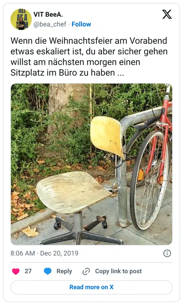 Wenn die Weihnachtsfeier am Vorabend etwas eskaliert ist, du aber sicher gehen willst am nächsten morgen einen Sitzplatz im Büro zu haben ...