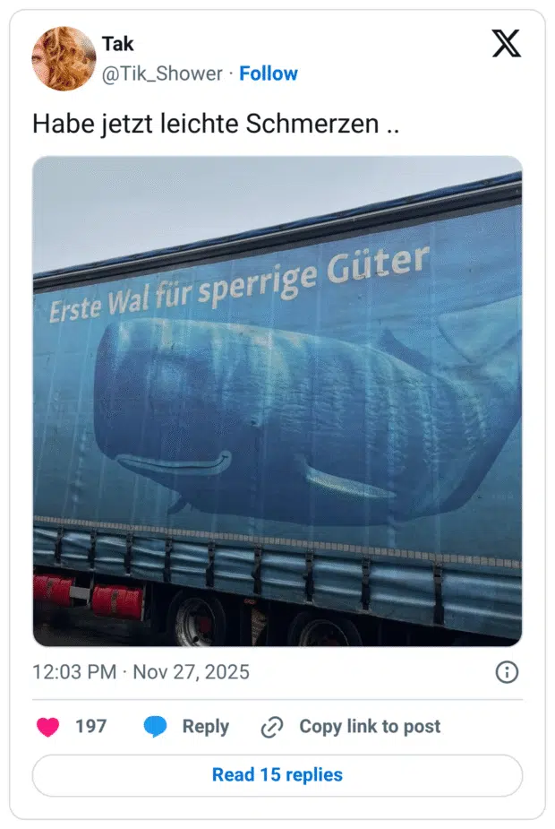 Habe jetzt leichte Schmerzen .. Erste Wal für sperrige Güter