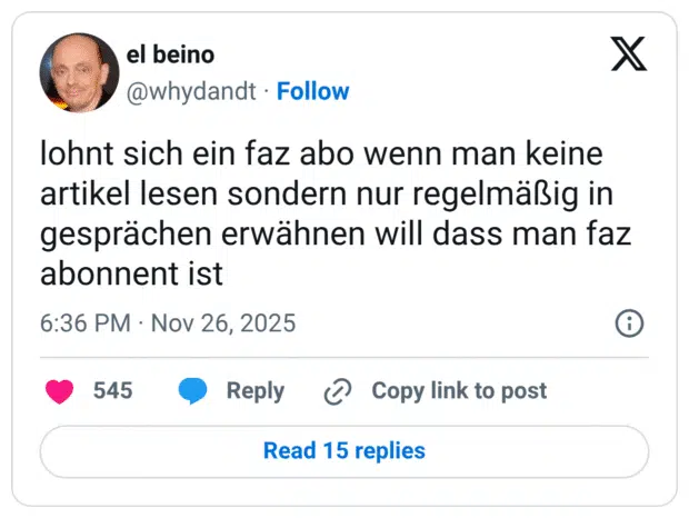 lohnt sich ein faz abo wenn man keine artikel lesen sondern nur regelmäßig in gesprächen erwähnen will dass man faz abonnent ist