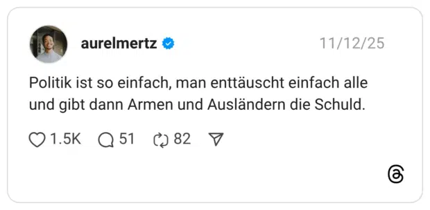 Politik ist so einfach, man enttäuscht einfach alle und gibt dann Armen und Ausländern die Schuld