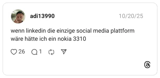 wenn linkedin die einzige social media plattform wäre hätte ich ein nokia