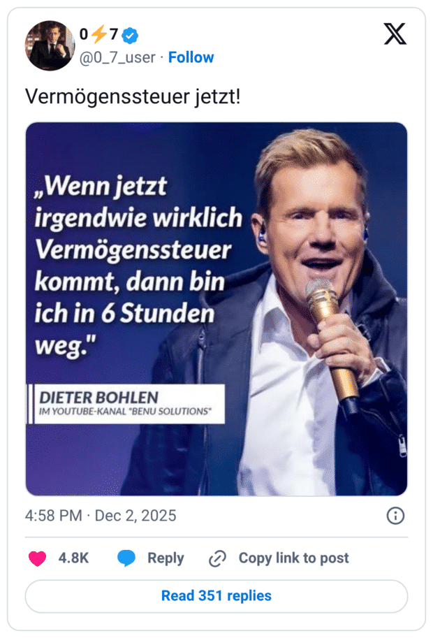 Vermögenssteuer jetzt! „Wenn jetzt irgendwie wirklich Vermögenssteuer kommt, dann bin ich in 6 Stunden weg." DIETER BOHLEN I