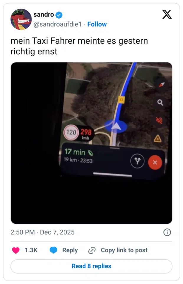 mein Taxi Fahrer meinte es gestern richtig ernst