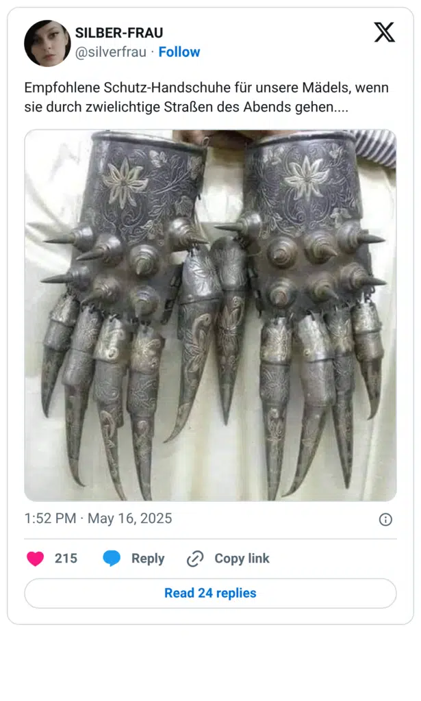 Empfohlene Schutz-Handschuhe für unsere Mädels, wenn sie durch zwielichtige Straßen des Abends gehen....