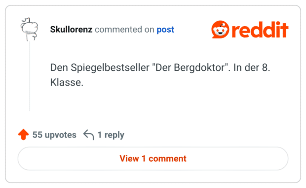 Den Spiegelbestseller "Der Bergdoktor". In der 8. Klasse.