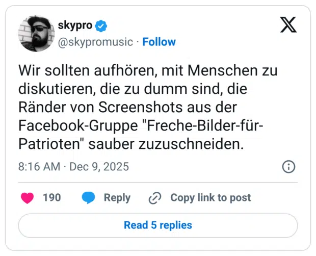 Wir sollten aufhören, mit Menschen zu diskutieren, die zu dumm sind, die Ränder von Screenshots aus der Facebook-Gruppe "Freche-Bilder-für- Patrioten" sauber zuzuschneiden