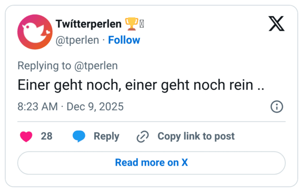 Einer geht noch, einer geht noch rein