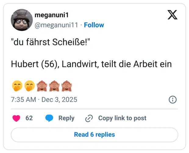 "du fährst Scheiße!" Hubert (56), Landwirt, teilt die Arbeit ein