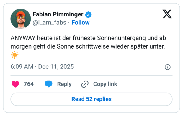 ANYWAY heute ist der früheste Sonnenuntergang und ab morgen geht die Sonne schrittweise wieder später unter. ☀️