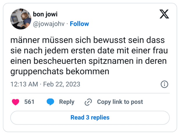 männer müssen sich bewusst sein dass sie nach jedem ersten date mit einer frau einen bescheuerten spitznamen in deren gruppenchats bekommen