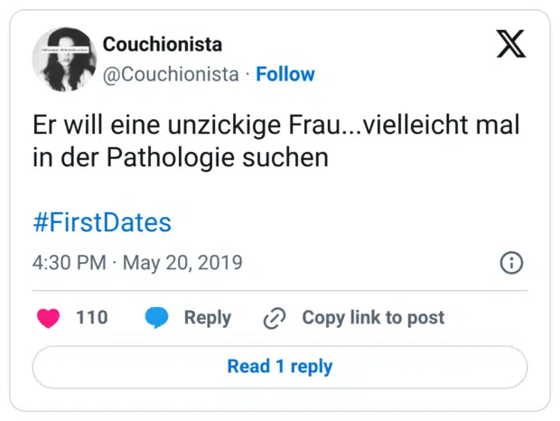 Er will eine unzickige Frau...vielleicht mal in der Pathologie suchen #FirstDates