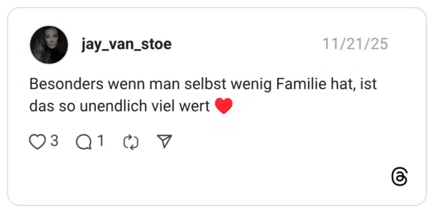 Besonders wenn man selbst wenig Familie hat, ist das so unendlich viel wert