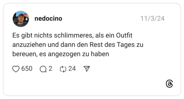 Es gibt nichts schlimmeres, als ein Outfit anzuziehen und dann den Rest des Tages zu bereuen, es angezogen zu haben
