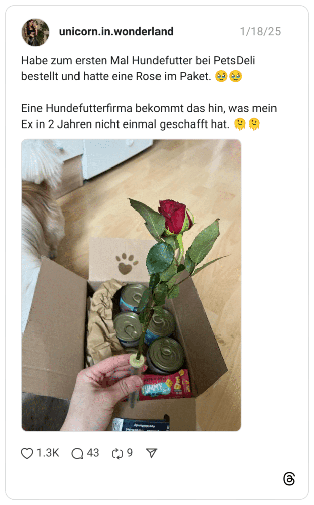 Habe zum ersten Mal Hundefutter bei PetsDeli bestellt und hatte eine Rose im Paket. 🥹🥹 Eine Hundefutterfirma bekommt das hin, was mein Ex in 2 Jahren nicht einmal geschafft hat. 🫠🫠