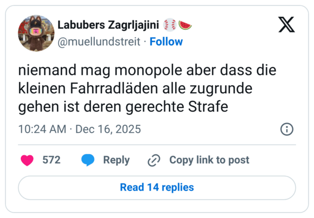 niemand mag monopole aber dass die kleinen Fahrradläden alle zugrunde gehen ist deren gerechte Strafe