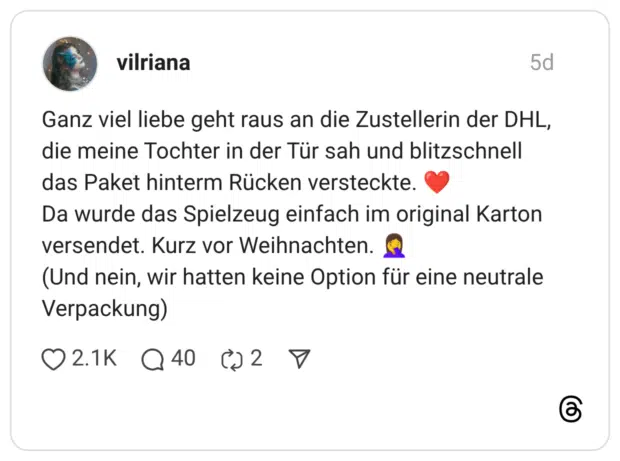 Ganz viel liebe geht raus an die Zustellerin der DHL, die meine Tochter in der Tür sah und blitzschnell das Paket hinterm Rücken versteckte. Da wurde das Spielzeug einfach im original Karton versendet. Kurz vor Weihnachten. @ (Und nein, wir hatten keine Option für eine neutrale Verpackung)
