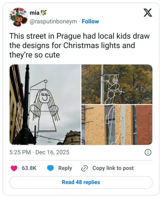 This street in Prague had local kids draw the designs for Christmas lights and they're so cute