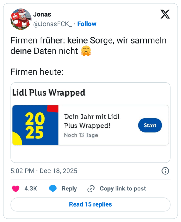 Firmen früher: keine Sorge, wir sammeln deine Daten nicht 🤗 Firmen heute: