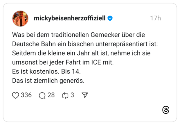 Was bei dem traditionellen Gemecker über die Deutsche Bahn ein bisschen unterrepräsentiert ist: Seitdem die kleine ein Jahr alt ist, nehme ich sie umsonst bei jeder Fahrt im ICE mit. Es ist kostenlos. Bis 14. Das ist ziemlich generös.