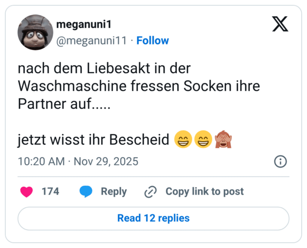 nach dem Liebesakt in der Waschmaschine fressen Socken ihre Partner auf..... jetzt wisst ihr Bescheid