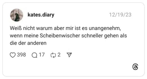 Weiß nicht warum aber mir ist es unangenehm, wenn meine Scheibenwischer schneller gehen als die der anderen