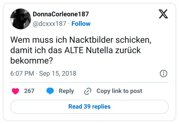 Wem muss ich Nacktbilder schicken, damit ich das ALTE Nutella zurück bekomme?