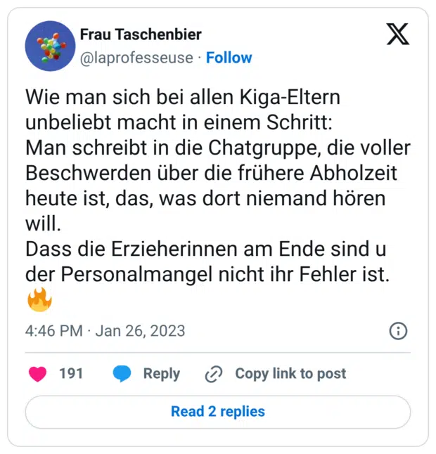 Wie man sich bei allen Kiga-Eltern unbeliebt macht in einem Schritt: Man schreibt in die Chatgruppe, die voller Beschwerden über die frühere Abholzeit heute ist, das, was dort niemand hören will. Dass die Erzieherinnen am Ende sind u der Personalmangel nicht ihr Fehler ist. :feuer: