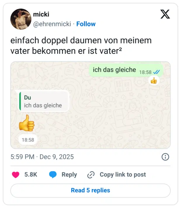 einfach doppel daumen von meinem vater bekommen er ist vater²