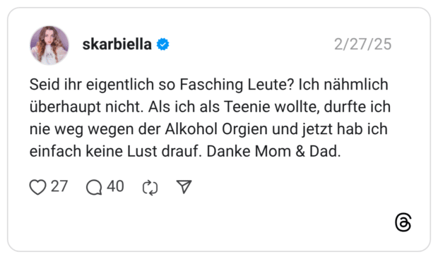 Seid ihr eigentlich so Fasching Leute? Ich nähmlich überhaupt nicht. Als ich als Teenie wollte, durfte ich nie weg wegen der Alkohol Orgien und jetzt hab ich einfach keine Lust drauf. Danke Mom & Dad.