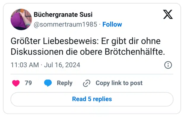 Größter Liebesbeweis: Er gibt dir ohne Diskussionen die obere Brötchenhälfte.