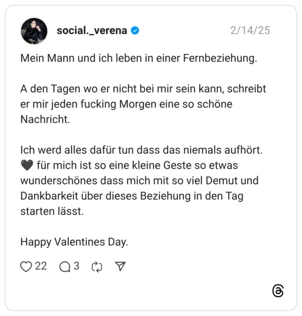 Mein Mann und ich leben in einer Fernbeziehung. A den Tagen wo er nicht bei mir sein kann, schreibt er mir jeden fucking Morgen eine so schöne Nachricht. Ich werd alles dafür tun dass das niemals aufhört.:schwarzes_herz: für mich ist so eine kleine Geste so etwas wunderschönes dass mich mit so viel Demut und Dankbarkeit über dieses Beziehung in den Tag starten lässt. Happy Valentines Day.