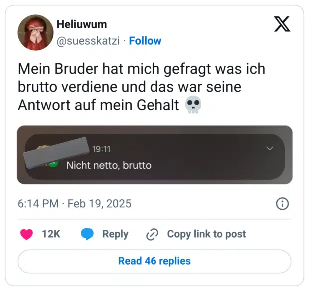 Mein Bruder hat mich gefragt was ich brutto verdiene und das war seine Antwort auf mein Gehalt 💀