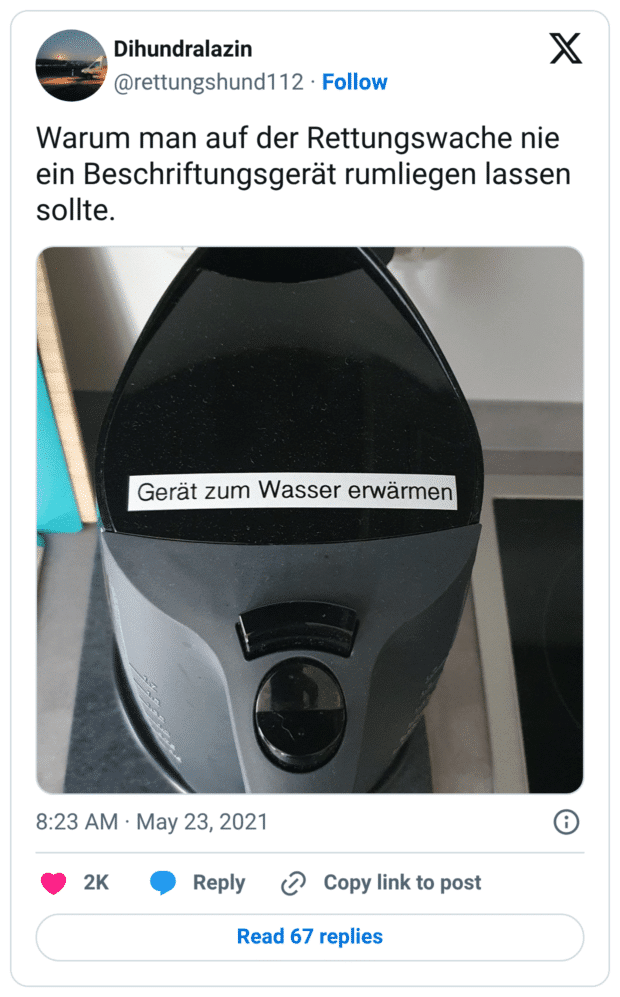 Warum man auf der Rettungswache nie ein Beschriftungsgerät rumliegen lassen sollte.