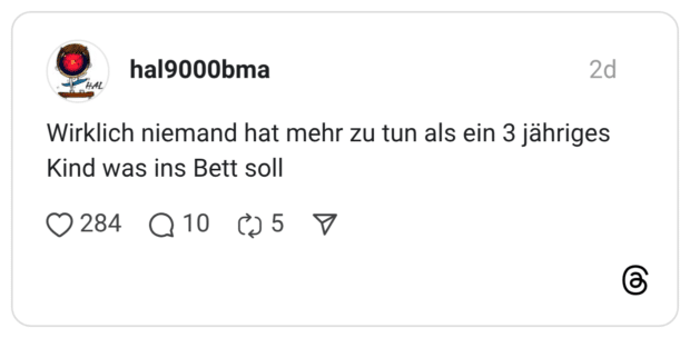 Wirklich niemand hat mehr zu tun als ein 3 jähriges Kind was ins Bett soll
