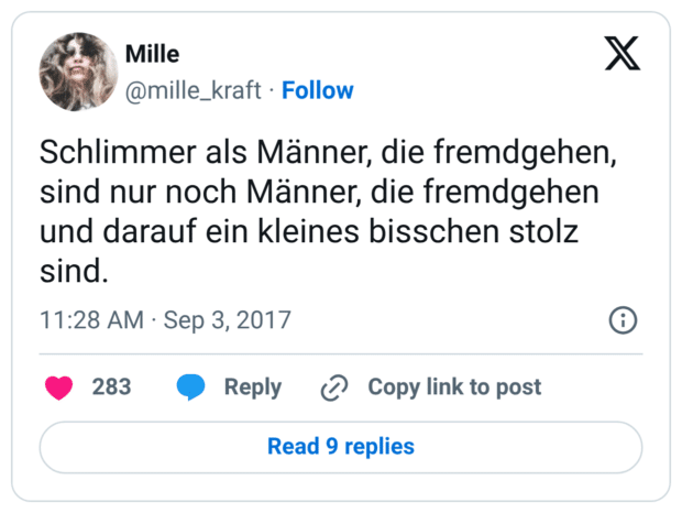 Schlimmer als Männer, die fremdgehen, sind nur noch Männer, die fremdgehen und darauf ein kleines bisschen stolz sind.